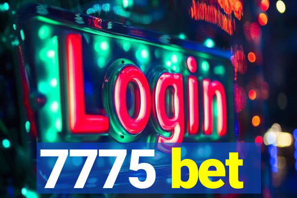 7775 bet